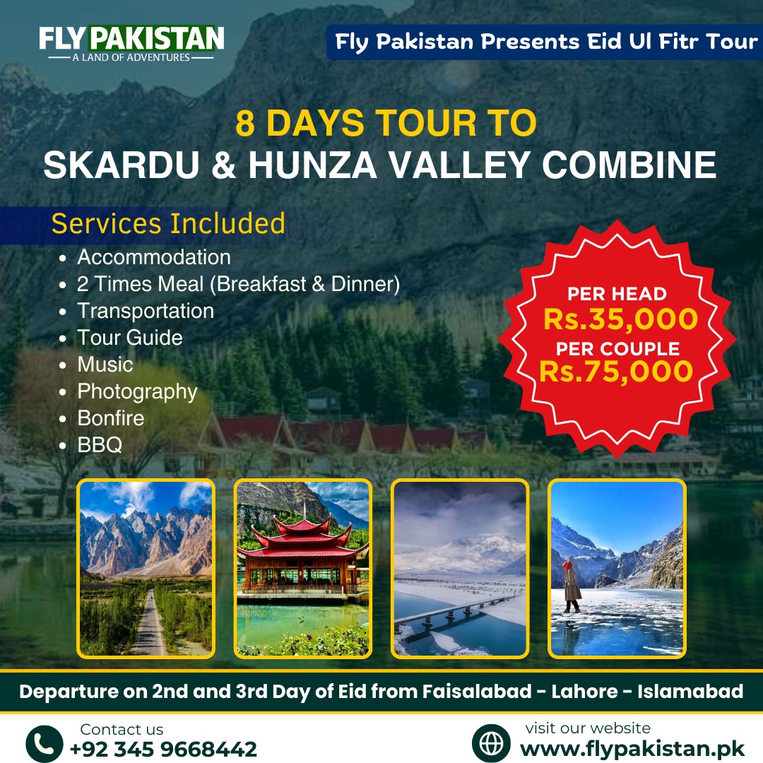 Book Deal Eid Special Tour To Hunza And Skardu Valley Combine